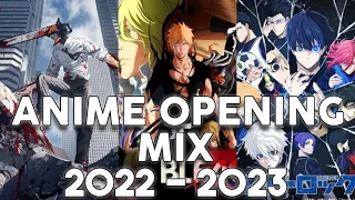ANIME MUSIC MIX | ANIME OPENINGS COMPILATION | 2022 - 2023