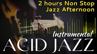 2 hrs Non Stop Acid Jazz Instrumental