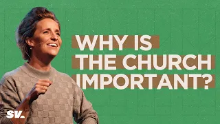 Why Is the Church Important? | Megan Fate Marshman | Sun Valley Community Church