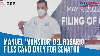Manuel 'Monsour' Del Rosario files candidacy for senator in 2022 elections