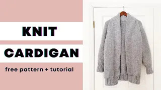 FREE Knitting Pattern + Tutorial | Cozy Shawl Collar Cardigan