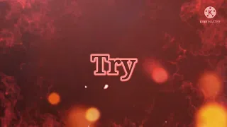 Try | by P!nk | edit audio |