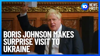 Boris Johnson Makes Surprise Visit To Ukraine l 10 News First