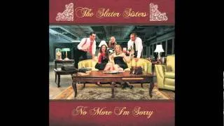 The Slater Sisters - Love Said Goodbye