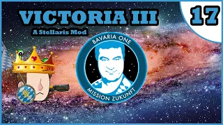 OPB Plays: Stellaris - Victoria III: Bavaria One [Episode 17]
