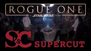 Star Wars: ROGUE ONE - Supercut of ALL trailers