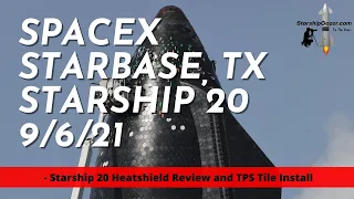 Starship 20 Heat Shield Review TPS Tile Install SN20 S 20 SpaceX Boca Chica TX Starbase Star