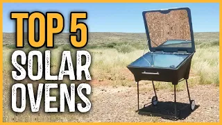 Best Solar Ovens 2024 | Top 5 Best Solar Ovens Reviews