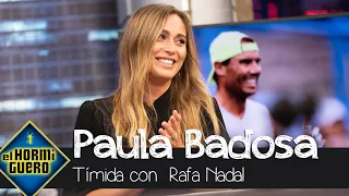 Paula Badosa reconoce su timidez con su ídolo Rafa Nadal: "Me intimida muchísimo" - El Hormiguero