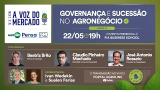 A Voz do Mercado #23 - Governança e Sucessão no Agronegócio