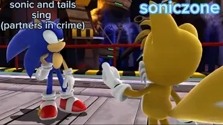 Sonic and tails sing (partners in crime)