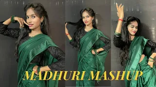 Madhuri Dixit Mashup | Badi Mushkil | Channe Ke Khet Mein | Mera Piya Ghar Aaya | Dancing Girl Mansi