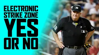 Should MLB Adopt An Electronic Strike Zone