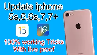 Update iphone 5s,6,6s,7,7+ To IOS 15 & 16 || 100% WORKING TRICKS WITH LIVE PROOF 🔴