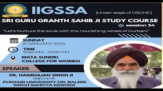 21-01-2024 34th Session Guru Granth Sahib Ji Study Course at Mata Sundri College for Women Delhi