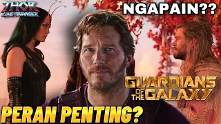 PERAN PENTING Guardians Of The Galaxy di Film Thor Love And Thunder KELUARGA SEBENARNYA - INDONESIA