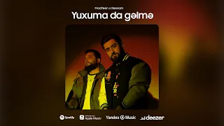 MadTeen x Rəssam — Yuxuma da gəlmə (Rəsmi Audio)