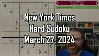 NYT Hard Sudoku Walkthrough with Hand Cam! | March 27 2024