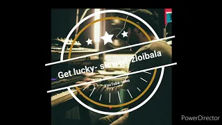 Get lucky ( zloibala edit) - slowed-zloibala. 2020 (tik-tok)