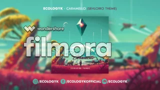 Ecologyk - Caramello (Sehloiro Theme) 30 Minutos