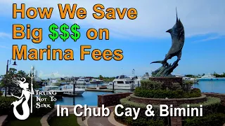 How we saved big $$$ on marina fees!  E198