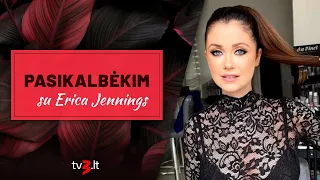 PASIKALBĖKIM su dainininke Erica Jennings