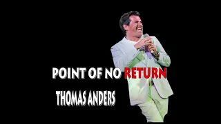 THOMAS ANDERS (AI) - POINT OF NO RETURN