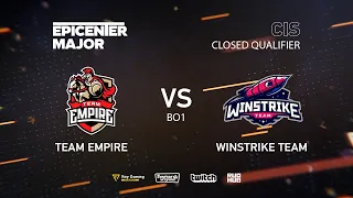 Team Empire vs Winstrike Team, EPICENTER Major 2019 CIS Closed Quals , bo1 [Lex & 4ce]