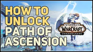 How to unlock Path of Ascension Scenario WoW Kyrian