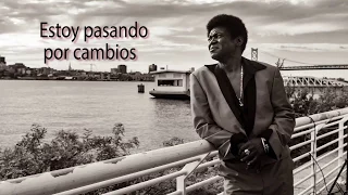 Charles Bradley 'Changes' sub español