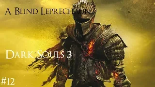 Dark Souls 3 - Part 12 - Deacons Of The Deep