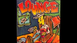 Lounge - Self Titled (1996, Full)