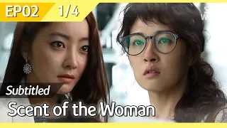 [CC/FULL] Scent of the Woman EP02 (1/4) | 여인의향기