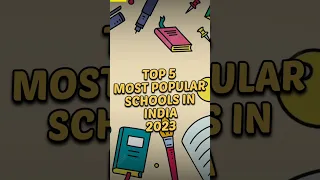 TOP 5 most popular schools in India #top5 #school #shorts