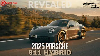 2025 Porsche 911: Evolution of an Icon with T-Hybrid Powertrain and Enhanced Performance!