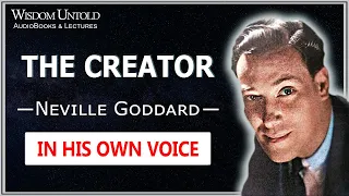 Neville Goddard - The Creator - Full Lecture