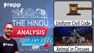 The Hindu analysis today | 8 January 2022 | daily current affairs UPSC CSE/IAS | Current Affairs