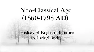 Neoclassical Age (1660-1798 AD): History of English literature in Urdu/Hindi by Safeer Khan Afridi