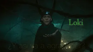 ¿Y así van a agradecer? Loki | temporada 2