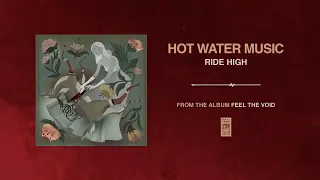 Hot Water Music "Ride High"