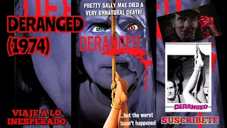 DERANGED (1974) TRASTORNADO 🔴VISITA NUESTRO BLOG👇VIAJE A LO INESPERADO