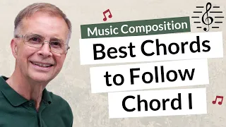 The Best Chords to Follow Chord I - Music Composition