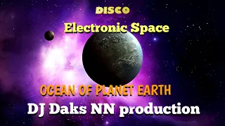 DJ Daks NN & DJ Aleksandr  -  Oceans of Planet Earth (Original Mix 2018)