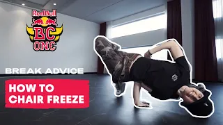 How To Chair Freeze Breaking Dance Tutorial with B-Girl AT | Break Advice: The Fundamentals