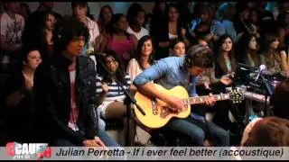 Julian Perretta - If i ever feel better (accoustique) - C'Cauet sur NRJ