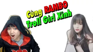 Sự kết hợp giữa RIP113 vs Rambo troll girl xinh Max Hài