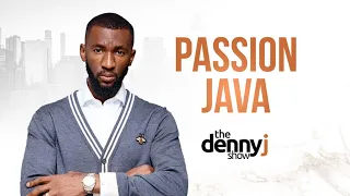 Episode 13| Passion Java on Infidelity, Zanu PF, His Ministry, Beefs & More | The Denny J Show