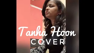 Tanha hoon|Yasser Desai|Indie Label Music|Cover By Sandhya Bhushan