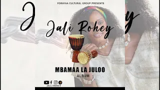 JALLI ROHEY  MBAMAA LA JULOO ALBUM TRACK 4  MARIAMA