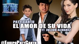 Paty Cantu ft Julion Alvarez "el amor de su vida" #EquipoPatyCantu #Max #Cervantes